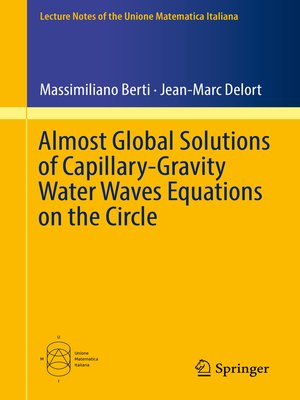 cover image of Almost Global Solutions of Capillary-Gravity Water Waves Equations on the Circle